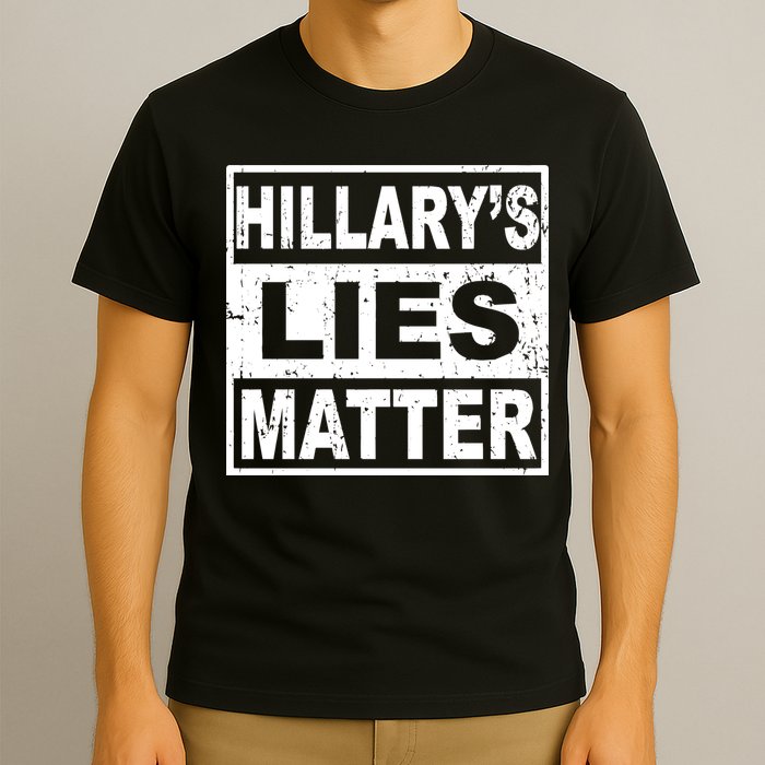 Hillary's Lies Matter T-Shirt