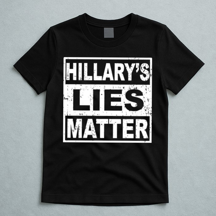 Hillary's Lies Matter T-Shirt