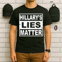 Hillary's Lies Matter T-Shirt