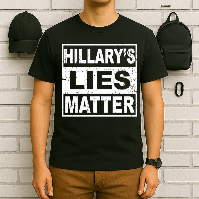 Hillary's Lies Matter T-Shirt