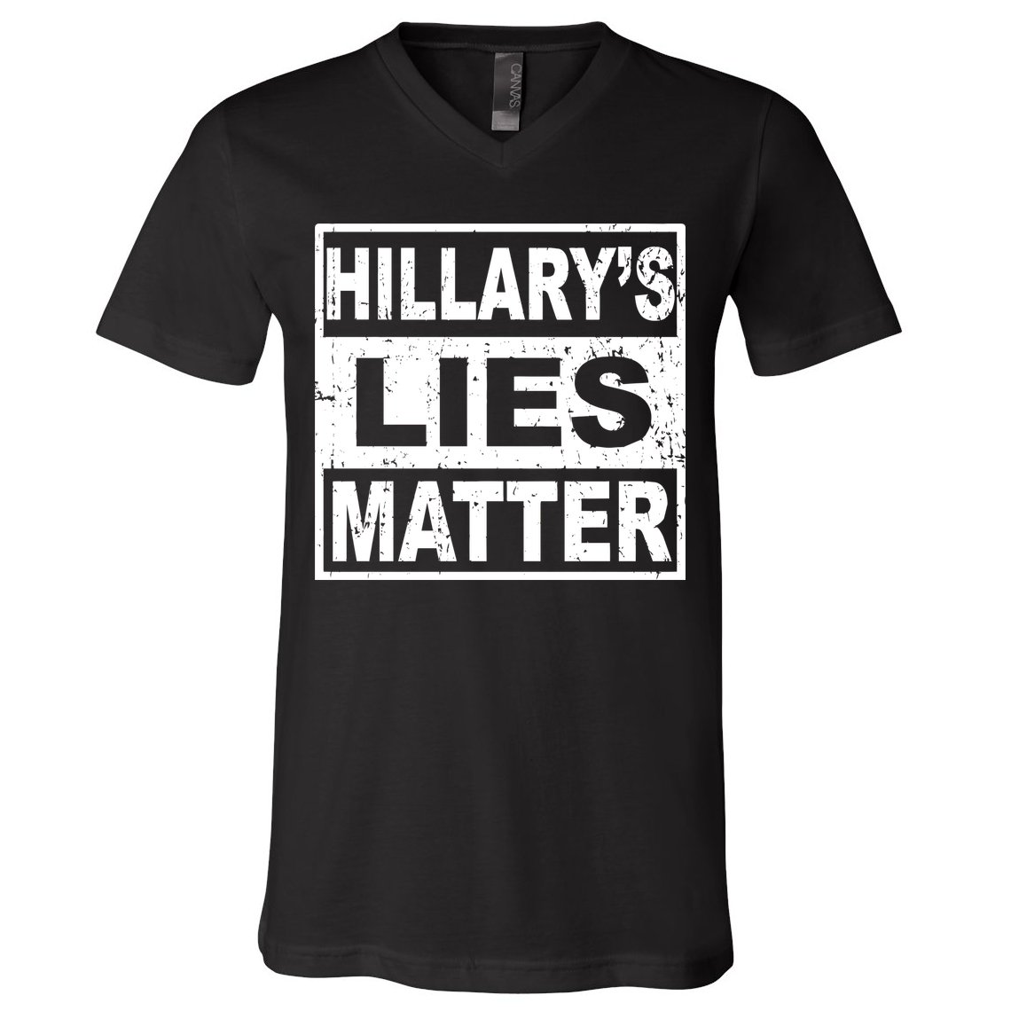Hillary's Lies Matter V-Neck T-Shirt