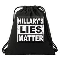 Hillary's Lies Matter Drawstring Bag