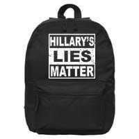 Hillary's Lies Matter 16 in Basic Backpack