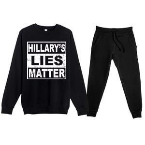 Hillary's Lies Matter Premium Crewneck Sweatsuit Set