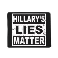 Hillary's Lies Matter Mousepad