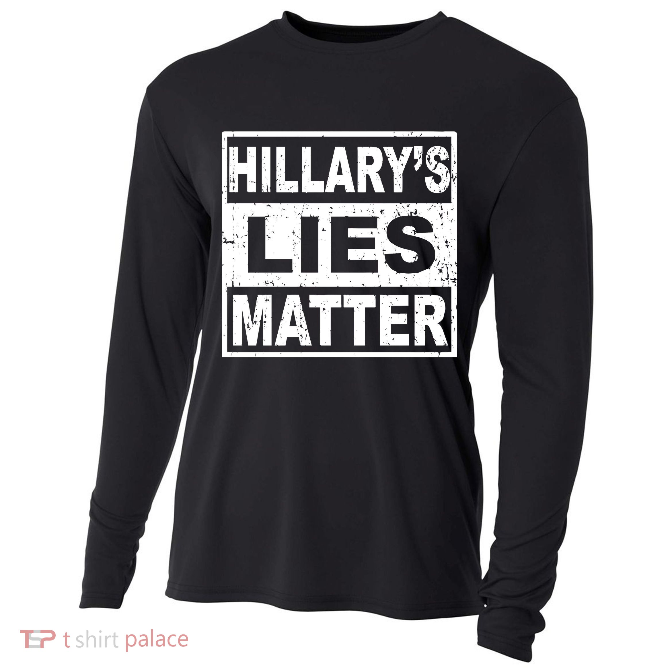 Hillary's Lies Matter Cooling Performance Long Sleeve Crew