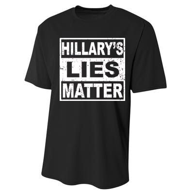 Hillary's Lies Matter Performance Sprint T-Shirt