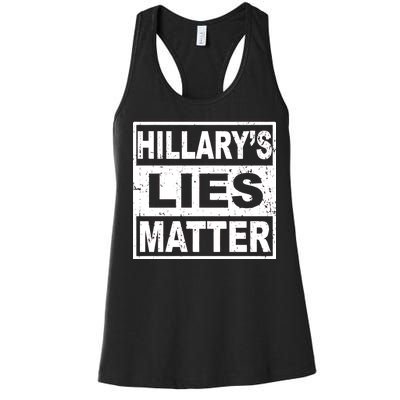 Hillary's Lies Matter Women's Racerback Tank