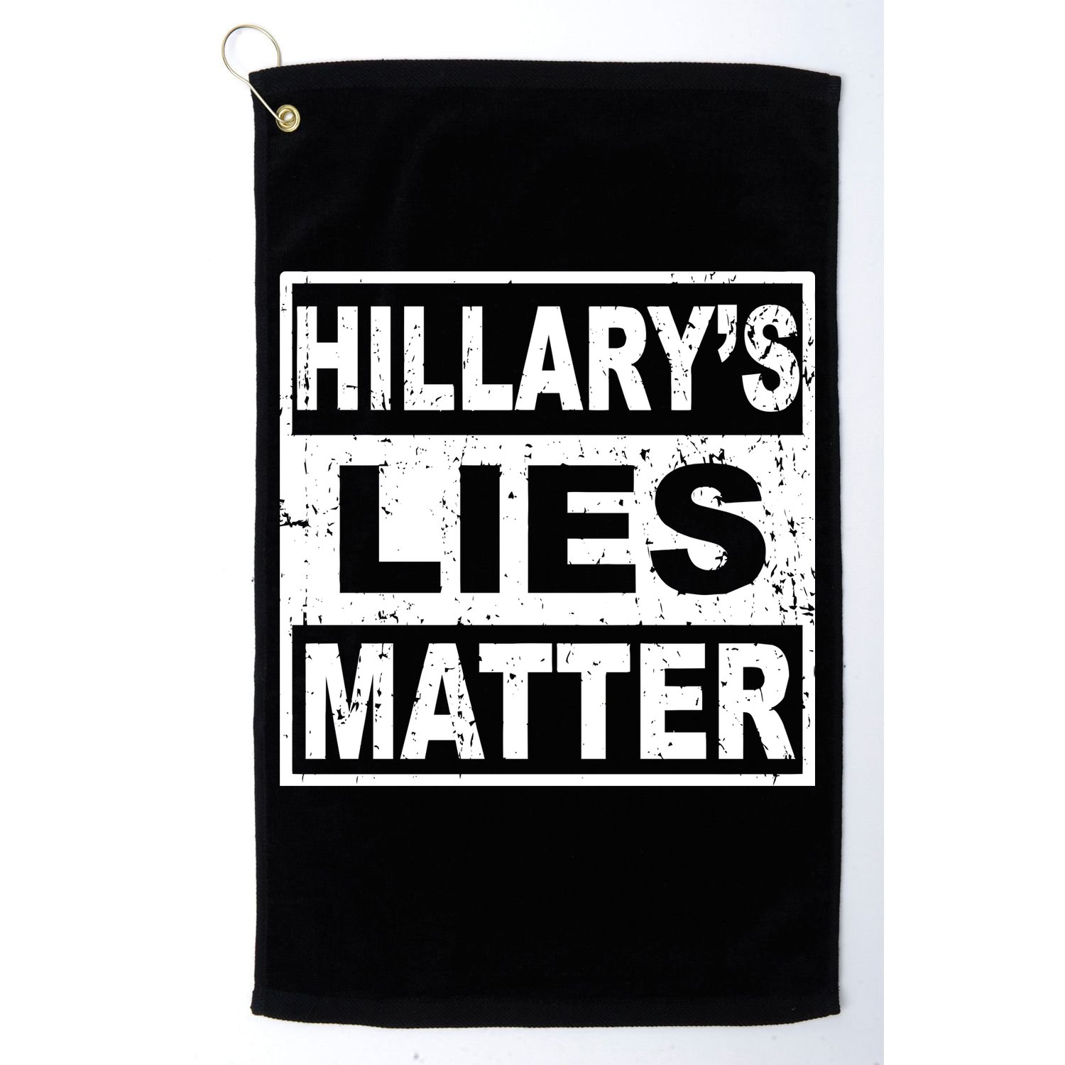 Hillary's Lies Matter Golf Towel