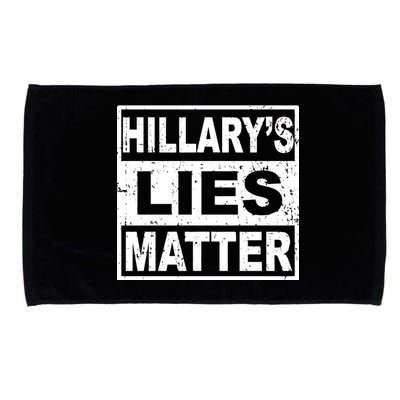 Hillary's Lies Matter Microfiber Hand Towel