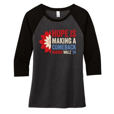 Hope Is Making A Comeback Kamala Harris Tim Walz (Waltz) 24 Women's Tri-Blend 3/4-Sleeve Raglan Shirt