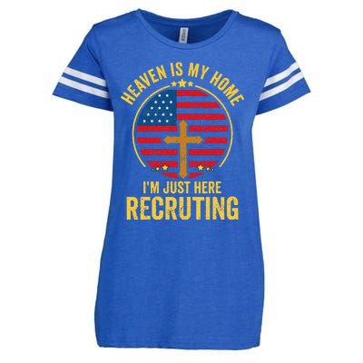 Heaven Is My Home Im Just Here Recruiting Funny Christian Enza Ladies Jersey Football T-Shirt