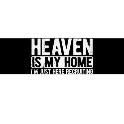 Heaven Is My Home Christian Religious Jesus Bumper Sticker