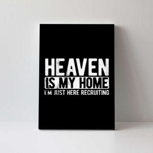 Heaven Is My Home Christian Religious Jesus Canvas