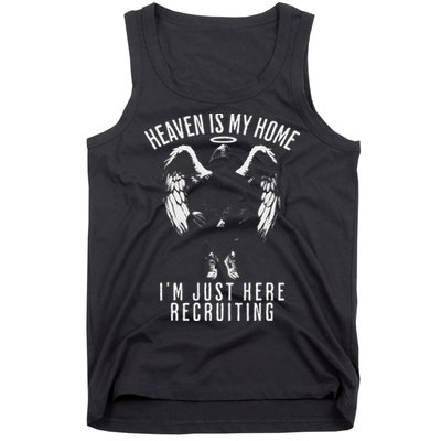 Heaven Is My Home IM Just Here Recruiting Tank Top