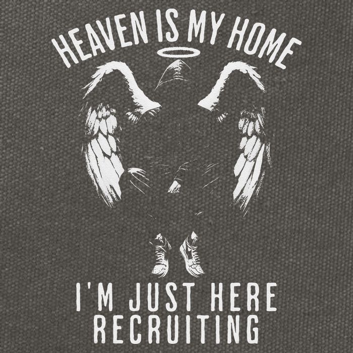 Heaven Is My Home IM Just Here Recruiting Cotton Canvas Backpack