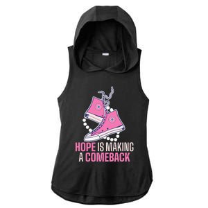 Hope Is Making A Comeback Chucks And Pearls Ladies PosiCharge Tri-Blend Wicking Draft Hoodie Tank