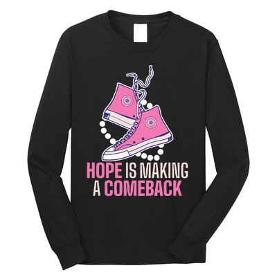 Hope Is Making A Comeback Chucks And Pearls Long Sleeve Shirt