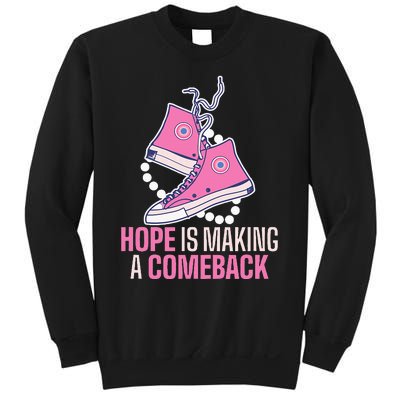 Hope Is Making A Comeback Chucks And Pearls Sweatshirt