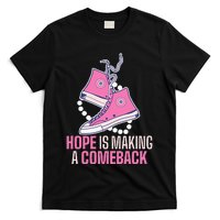 Hope Is Making A Comeback Chucks And Pearls T-Shirt