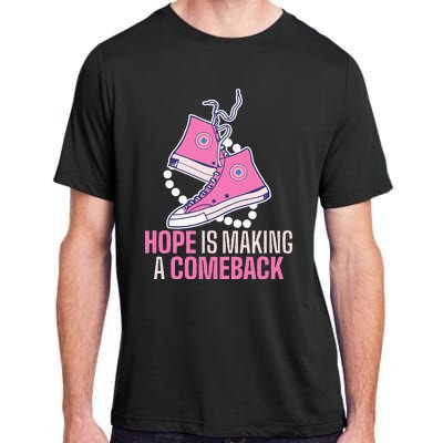 Hope Is Making A Comeback Chucks And Pearls Adult ChromaSoft Performance T-Shirt