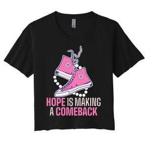 Hope Is Making A Comeback Chucks And Pearls Women's Crop Top Tee