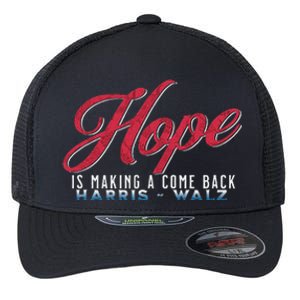 Hope Is Making A Come Back Harris Walz 2024 Flexfit Unipanel Trucker Cap