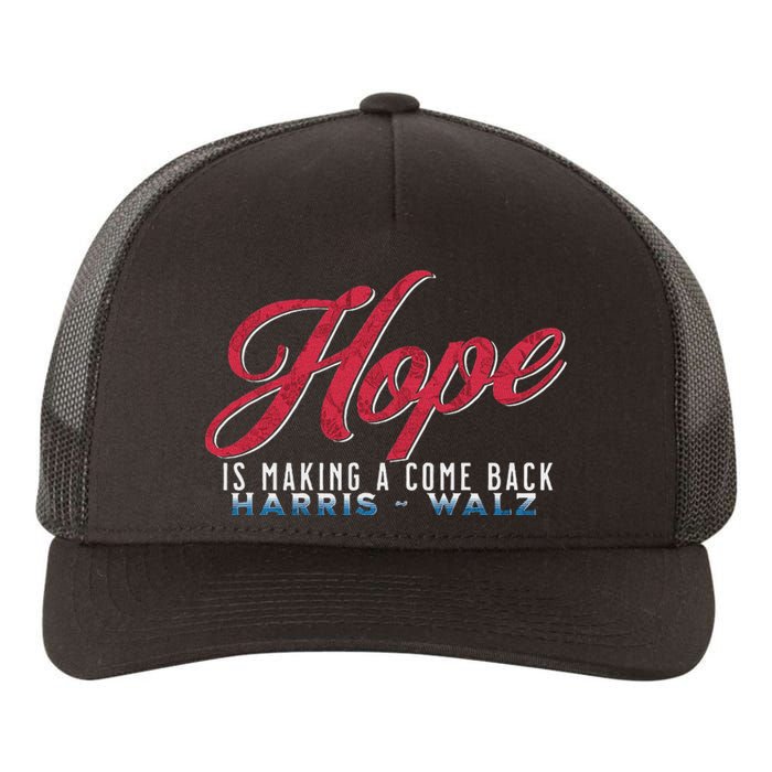 Hope Is Making A Come Back Harris Walz 2024 Yupoong Adult 5-Panel Trucker Hat