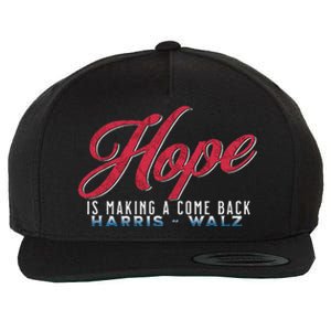 Hope Is Making A Come Back Harris Walz 2024 Wool Snapback Cap