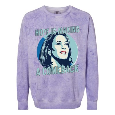 Hope Is Making A Comeback Kamala 2024 Kamala Harris 2024 Colorblast Crewneck Sweatshirt