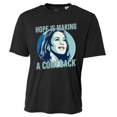 Hope Is Making A Comeback Kamala 2024 Kamala Harris 2024 Cooling Performance Crew T-Shirt