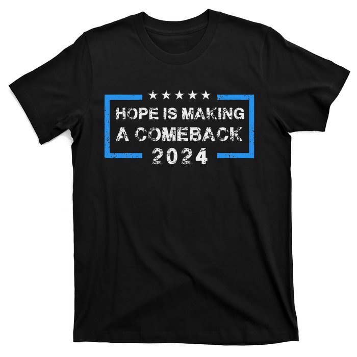 Hope Is Making A Comeback Democrats Vintage 2024 T-Shirt