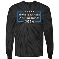 Hope Is Making A Comeback Democrats Vintage 2024 Tie-Dye Long Sleeve Shirt