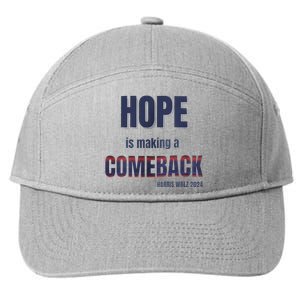 Hope Is Making A Comeback Harris Walz 7-Panel Snapback Hat