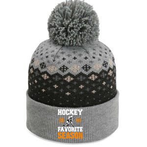 Hockey Is My Favorite Season Funny Hockey Lovers Gift The Baniff Cuffed Pom Beanie