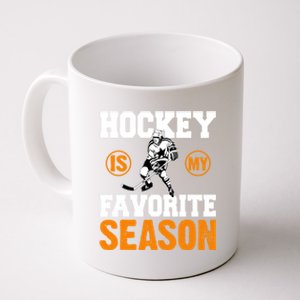 Hockey Is My Favorite Season Funny Hockey Lovers Gift Coffee Mug