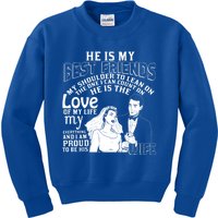 He Is My Best Friend I'm Proud To Be His Wife Cool Gift Kids Sweatshirt