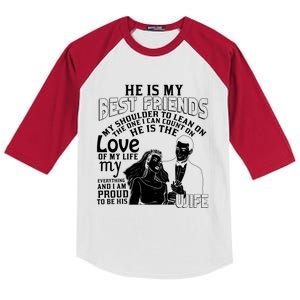 He Is My Best Friend I'm Proud To Be His Wife Cool Gift Kids Colorblock Raglan Jersey