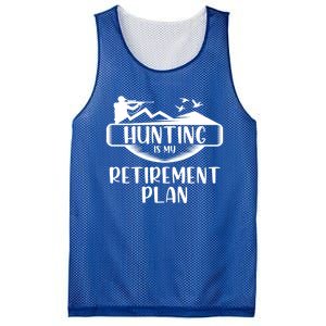 Hunting Is My Retiret Plan Hunters Cute Gift Mesh Reversible Basketball Jersey Tank