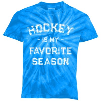 Hockey Is My Favorite Season Funny Hockey Time Great Gift Kids Tie-Dye T-Shirt