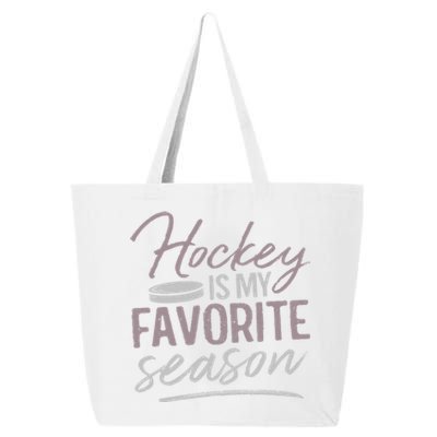 Hockey Is My Favorite Season Funny Ice Hockey Player Great Gift 25L Jumbo Tote