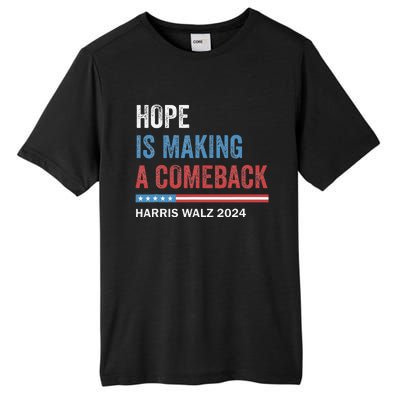 Hope Is Making A Comeback President Kamala Harris Walz 2024 Tall Fusion ChromaSoft Performance T-Shirt