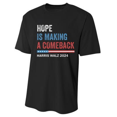 Hope Is Making A Comeback President Kamala Harris Walz 2024 Performance Sprint T-Shirt