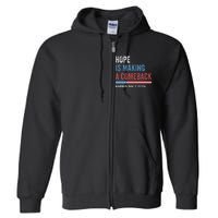 Hope Is Making A Comeback President Kamala Harris Walz 2024 Full Zip Hoodie