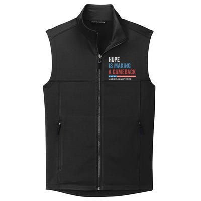 Hope Is Making A Comeback President Kamala Harris Walz 2024 Collective Smooth Fleece Vest