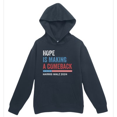 Hope Is Making A Comeback President Kamala Harris Walz 2024 Urban Pullover Hoodie