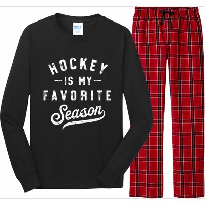 Hockey Is My Favorite Season Vintage Gift Long Sleeve Pajama Set