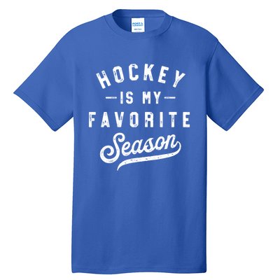 Hockey Is My Favorite Season Vintage Gift Tall T-Shirt