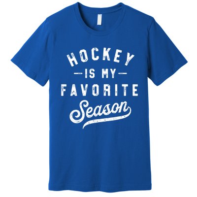 Hockey Is My Favorite Season Vintage Gift Premium T-Shirt