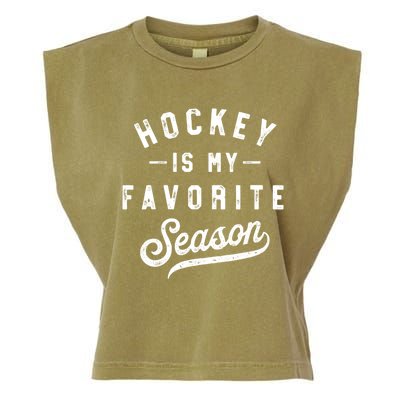 Hockey Is My Favorite Season Vintage Gift Garment-Dyed Women's Muscle Tee